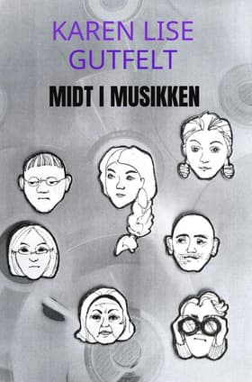 Midt i Musikken af Karen Lise Gutfelt