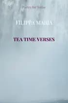 Tea Time Verses af Filippa Maria