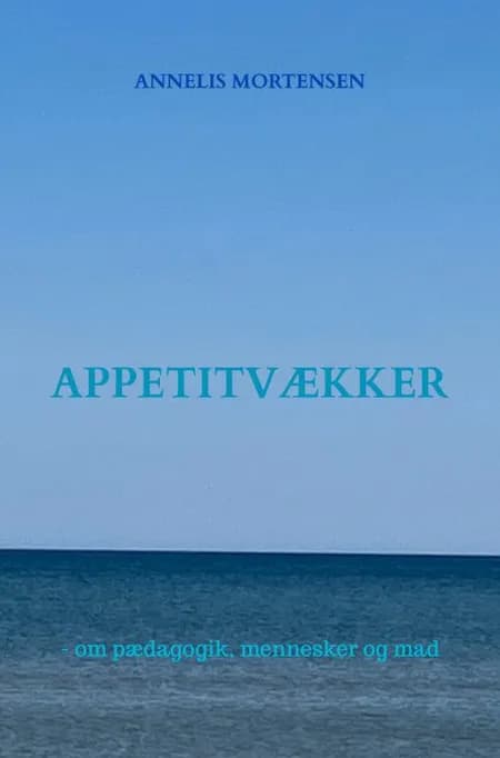 Appetitvækker af Annelis Mortensen