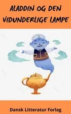 Aladdin og den vidunderlige lampe af 1001 Nats Eventyr