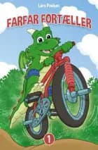 FARFAR FORTÆLLER - 1 af Lars Poulsen