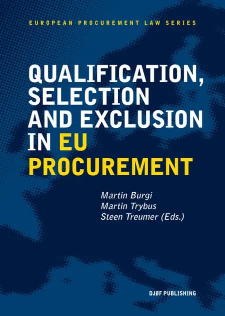Qualification, Selection, and Exclusion in Public Procurement af Martin Burgi