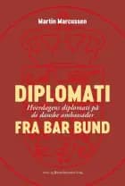 Diplomati fra bar bund af Martin Marcussen