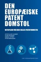 Den europæiske patentdomstol af Peter-Ulrik Plesner, Mikkel Vittrup og Sture Rygaard