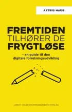 Fremtiden tilhører de frygtløse
