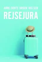 Rejsejura af Anne-Dorte Bruun Nielsen