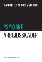 Psykiske arbejdsskader af Marlene Louise Buch Andersen