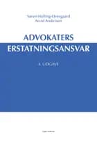 Advokaters erstatningsansvar af Søren Halling-Overgaard og Arvid Andersen