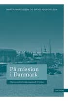 På mission i Danmark af Martin Marcussen og Svend Roed Nielsen