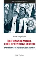 Den danske model i den offentlige sektor af Laust Kristian Høgedahl