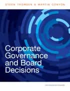 Corporate Governance and Board Decisions af Steen Thomsen og Martin Conyon