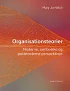 Organisationsteorier af Mary Jo Hatch