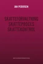 Skatteforvaltning - Skatteproces - Skattekontrol af Jan Pedersen