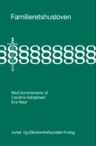 Familieretshusloven af Caroline Adolphsen og Eva Naur Jensen