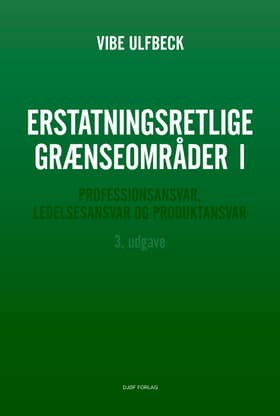 Erstatningsretlige grænseområder I af Vibe Ulfbeck