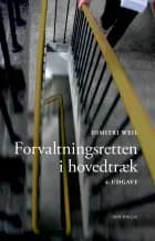 Forvaltningsretten i hovedtræk af Dimitri Weil