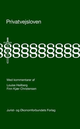 Privatvejsloven med kommentarer af Louise Heilberg