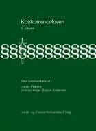 Konkurrenceloven med kommentarer af Jacob Pinborg og Kristian Helge Straton-Andersen