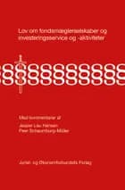 Lov om fondsmæglerselskaber og investeringsservice og -aktiviteter af Jesper Lau Hansen og Peer Schaumburg-Müller