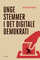 Unge stemmer i det digitale demokrati af Søren Schultz Hansen