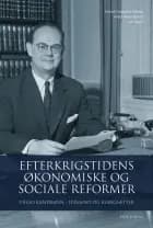 EFTERKRIGSTIDENS ØKONOMISKE OG SOCIALE REFORMER