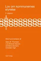 Lov om kommunernes styrelse med kommentarer af Hans B. Thomsen, Lise Brandi-Hansen, Christina Ekmann og Christian Vigh