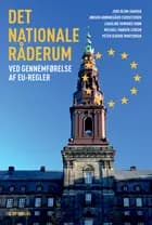 Det nationale råderum ved gennemførelse af EU-regler af Jens Blom-Hansen, Jørgen Grønnegård Christensen og Caroline Howard Grøn
