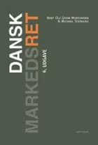Dansk markedsret af Bent Ole Gram Mortensen og Michael Steinicke