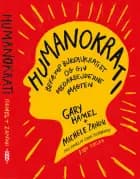 Humanokrati af Gary Hamel og Michele Zanini