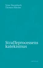 Straffeprocessens katekismus af Trine Baumbach og Thomas Elholm