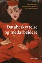 Databeskyttelse og medarbejdere af Mette Klingsten, Karen Valgreen Knudsen og Mads Bernstorn