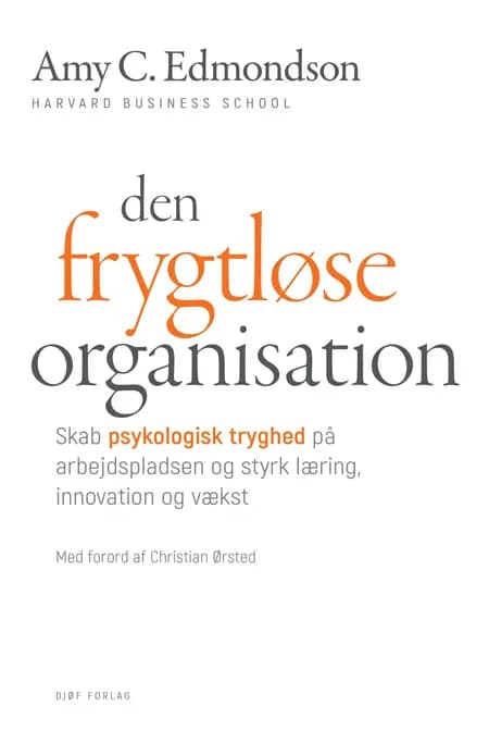 Den frygtløse organisation af Amy Edmondson