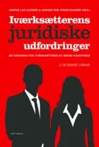 Iværksætterens juridiske udfordringer af Jesper Lau Hansen og Jørgen Bek Weiss Hansen