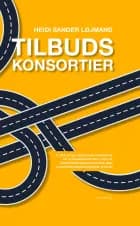 Tilbudskonsortier af Heidi Sander Løjmand