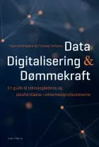 Data, digitalisering og dømmekraft.