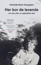 Her bor de levende