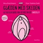 Glæden med skeden af Nina Brochmann og Ellen Støkken Dahl