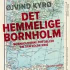 Det hemmelige Bornholm af Øjvind Kyrø