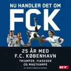 Nu handler det om FCK af Johan Lyngholm-Bjerge
