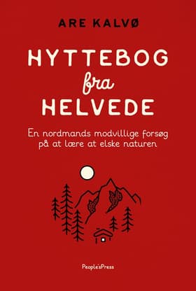 Hyttebog fra helvede af Are Kalvø