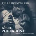 Kære Zoe Ukhona