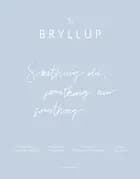Bryllup - Something old, something new, something..