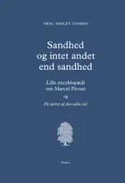 Sandhed og intet andet end sandhed af Neal Ashley Conrad