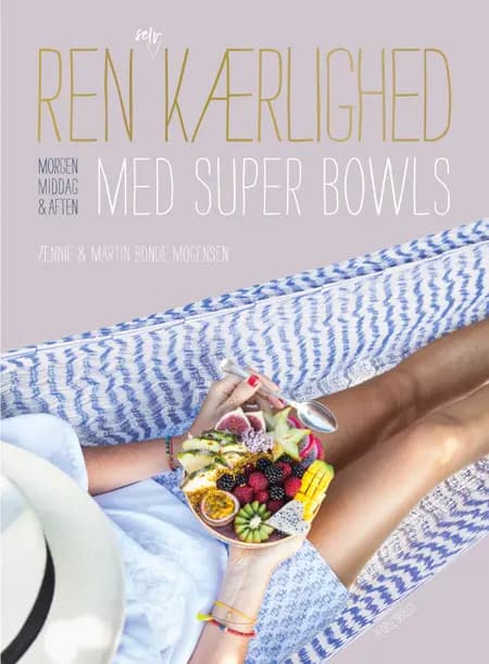 Ren selvkærlighed med super bowls af Martin Bonde Mogensen