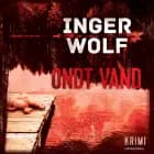 Ondt vand af Inger Wolf