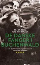 De danske fanger i Buchenwald PB af Frank Bøgh og Povl Rasmussen