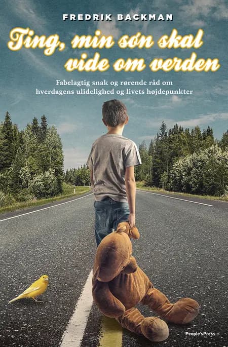 Ting, min søn skal vide om verden af Fredrik Backman