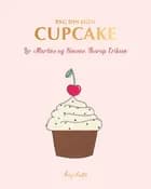 KAGETID - Byg din egen cupcake af Liv Martine og Simone Thorup Eriksen