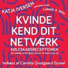 Kvinde kend dit netværk af Katja Iversen og Lisbeth A. Bille