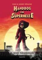 Håndbog for superhelte 1: Håndbogen